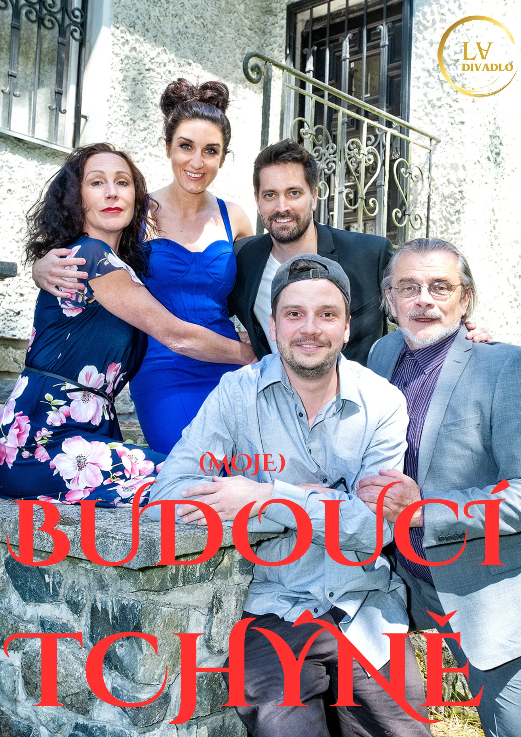 Plakát (Moje) Budoucí Tchýně: herci na schodech před vilou